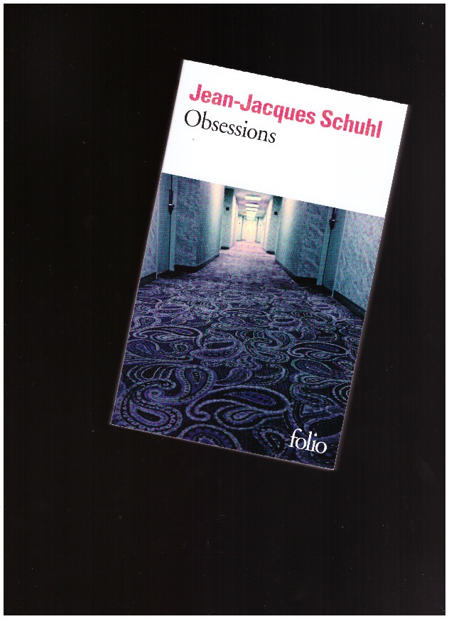 SCHUHL, Jean-Jacques - Obsessions